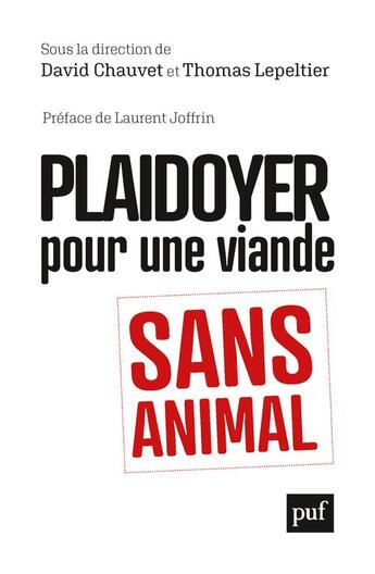 Couverture du livre « Plaidoyer pour une viande sans animal » de Thomas Lepeltier et David Chauvet aux éditions Puf