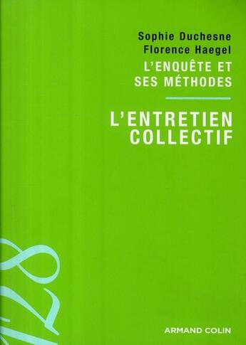 Couverture du livre « L'enquête et ses méthodes ; l'entretien collectif » de Duchesne/Haegel aux éditions Armand Colin