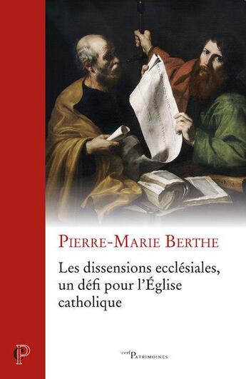 Couverture du livre « Les dissensions ecclésiales, un défi pour l'Eglise catholique » de Pierre-Marie Berthe aux éditions Cerf