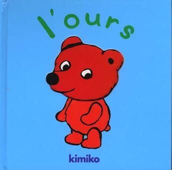 Couverture du livre « L'ours » de Kimiko aux éditions Ecole Des Loisirs