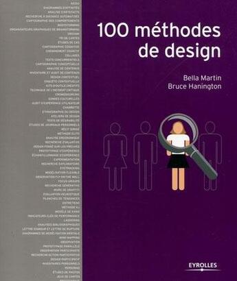Couverture du livre « 100 méthodes de design » de Bella Martin et Bruce Hanington aux éditions Eyrolles