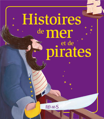 Couverture du livre « Histoires de mer et de pirates » de Sophie De Mullenheim et Severine Onfroy et Raphaele Glaux et Isabelle Girault et Charlotte Grossetete aux éditions Fleurus