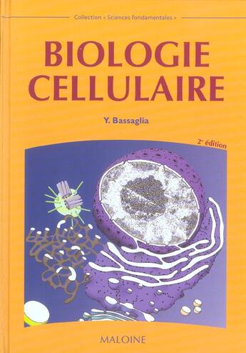 Couverture du livre « Biologie cellulaire, 2e ed. (2e édition) » de Bassaglia Y. aux éditions Maloine