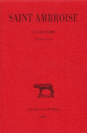 Couverture du livre « Les devoirs Tome 2 ; livres 2 et 3 » de Ambroise aux éditions Belles Lettres