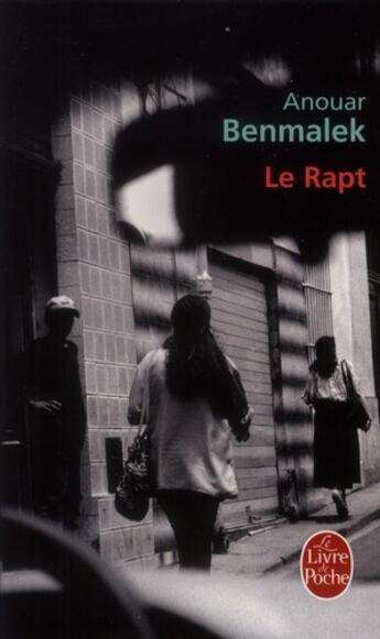 Couverture du livre « Le rapt » de Anouar Benmalek aux éditions Le Livre De Poche