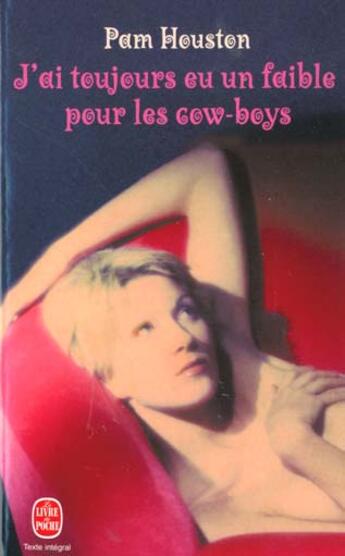 Couverture du livre « J'ai toujours eu un faible pour les cow-boys » de Houston-P aux éditions Le Livre De Poche