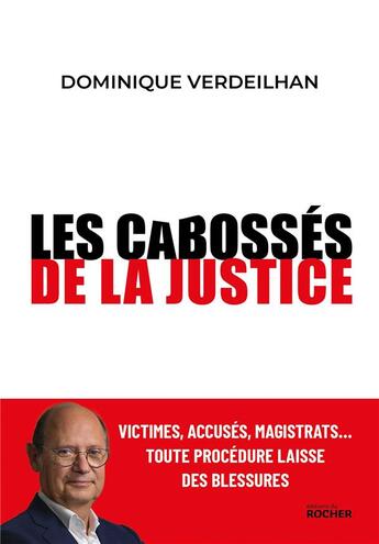 Couverture du livre « Les cabossés de la justice » de Dominique Verdeilhan aux éditions Rocher