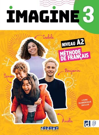 Couverture du livre « Imagine 3 - Niv. A2 - Livre + numérique inclus » de Florence Guemas et Albane Leonard et Camille Dereeper aux éditions Didier