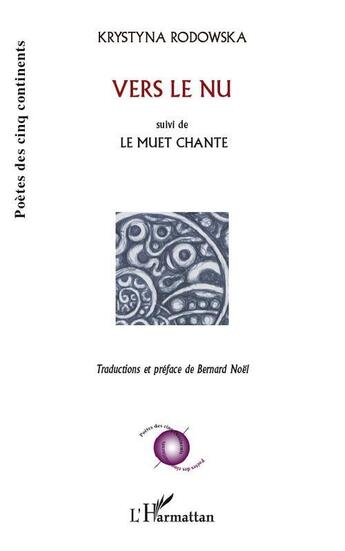 Couverture du livre « Vers le nu ; le muet chanté » de Krystyna Rodowska aux éditions L'harmattan