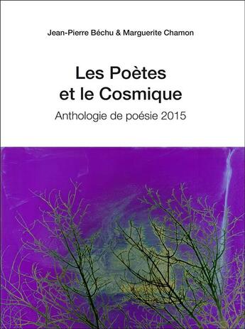 Couverture du livre « Les poètes et le cosmique » de Jean-Pierre Bechu et Marguerite Chamon aux éditions Editions Du Net