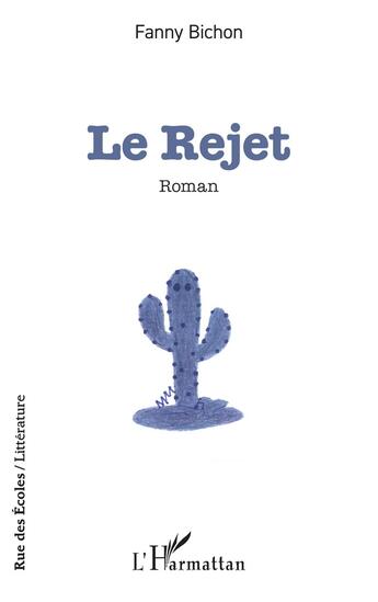 Couverture du livre « Le rejet » de Fanny Bichon aux éditions L'harmattan