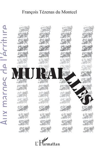 Couverture du livre « Murailles » de Francois Tezenas Du Montcel aux éditions L'harmattan