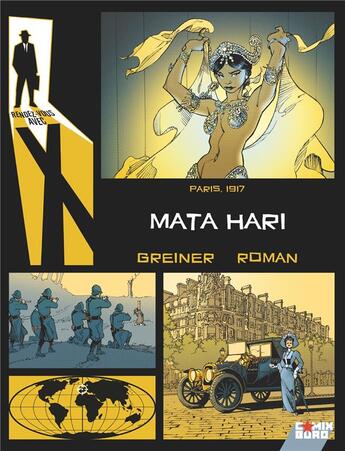 Couverture du livre « Rendez-vous avec X : Paris, 1917 ; Mata Hari » de Olivier Vatine et Patrick Pesnot et Virginie Greiner et Olivier Roman aux éditions Comix Buro