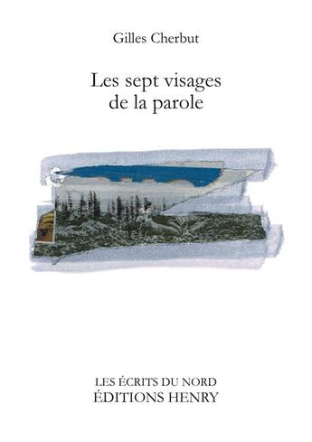 Couverture du livre « Les sept visages de la parole » de Gilles Cherbut aux éditions Editions Henry