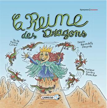 Couverture du livre « La reine des dragons » de Bernadette Despres et Pierre Coran aux éditions Les Mots Magiques