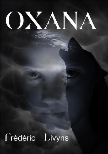 Couverture du livre « Oxana » de Frederic Livyns aux éditions Sharon Kena