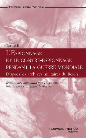 Couverture du livre « L'espionnage et le contre-espionnage pendant la guerre mondiale Tome II » de  aux éditions Nouveau Monde