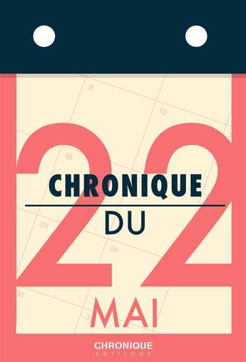 Couverture du livre « Chronique du 22 mai » de  aux éditions Chronique