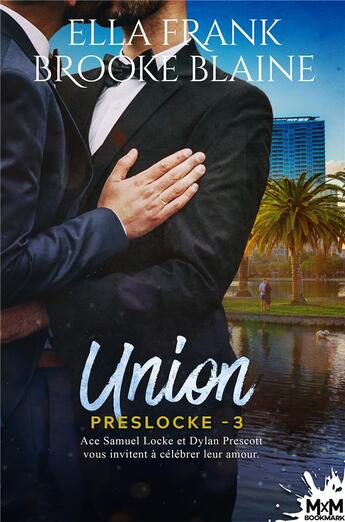 Couverture du livre « Preslocke Tome 3 : union » de Ella Frank et Brooke Blaine aux éditions Mxm Bookmark