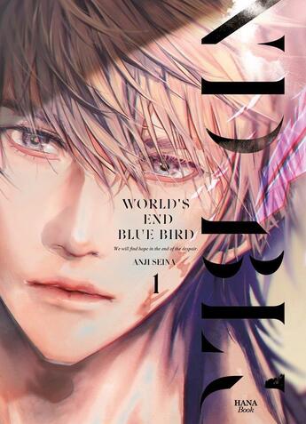 Couverture du livre « Worlds end blue bird Tome 1 » de Anji Seina aux éditions Boy's Love