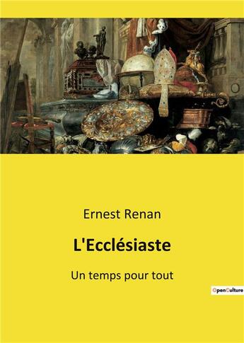 Couverture du livre « L'Ecclésiaste : Un temps pour tout » de Ernest Renan aux éditions Culturea