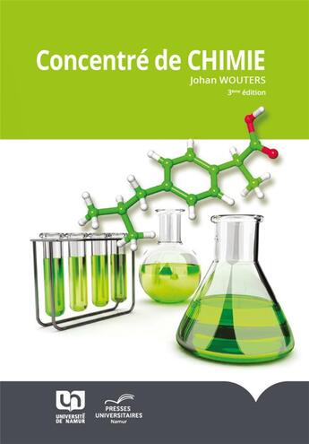 Couverture du livre « Concentré de chimie (3e édition) » de Johan Wouters aux éditions Pu De Namur