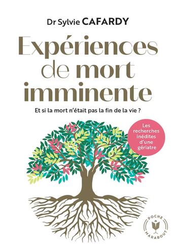 Couverture du livre « Expériences de mort imminente : et si la mort n'était pas la fin de la vie ? » de Sylvie Cafardy aux éditions Marabout