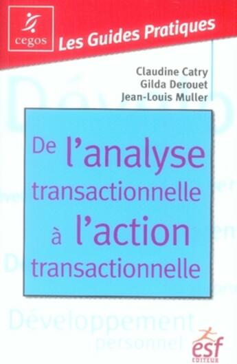 Couverture du livre « De l'analyse transactionnelle à l'action transactionnelle » de  aux éditions Esf Prisma