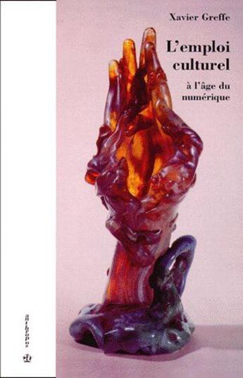 Couverture du livre « L'emploi culturel à l'âge du numérique » de Greffe/Xavier aux éditions Economica