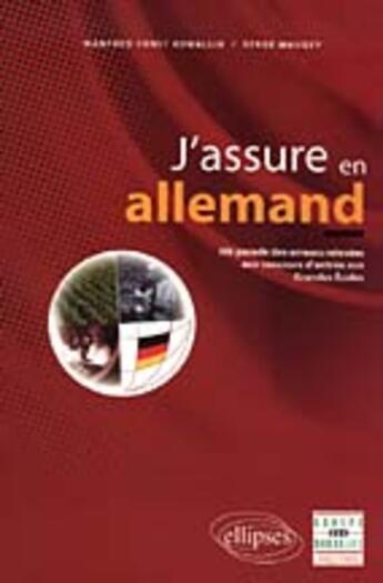 Couverture du livre « J'assure en allemand » de Kowallik/Maugey aux éditions Ellipses