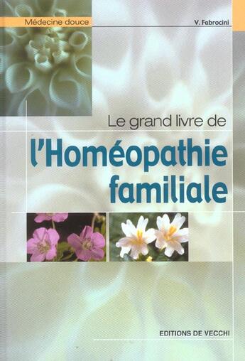 Couverture du livre « Grand livre de l'homeopathie familiale (le) (relie) » de Fabrocini aux éditions De Vecchi