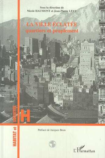 Couverture du livre « La ville eclatee - quartiers et peuplement » de Nicole Haumont aux éditions L'harmattan