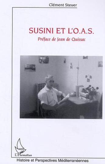 Couverture du livre « Susini et l'O.A.S. » de Clément Steuer aux éditions L'harmattan