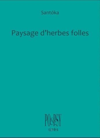 Couverture du livre « Paysages d'herbes folles » de Santoka aux éditions Eres