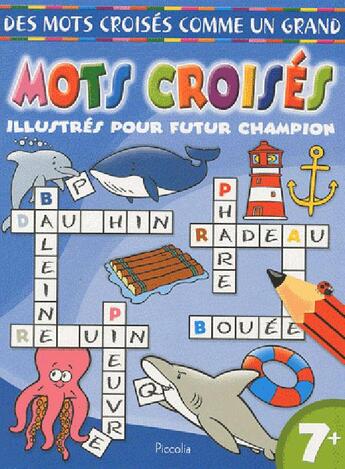 Couverture du livre « Les mots croises comme un grand/bleu » de  aux éditions Piccolia