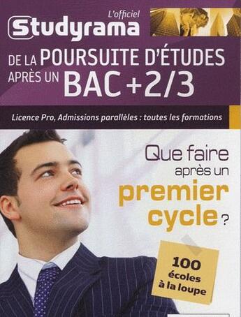 Couverture du livre « L'officiel de la poursuite d'études après un bac + 2/3 » de  aux éditions Studyrama