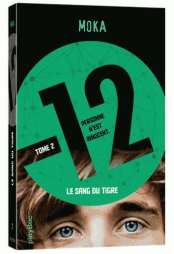 Couverture du livre « 12 (douze) t.2 ; le sang du tigre » de Moka aux éditions Play Bac