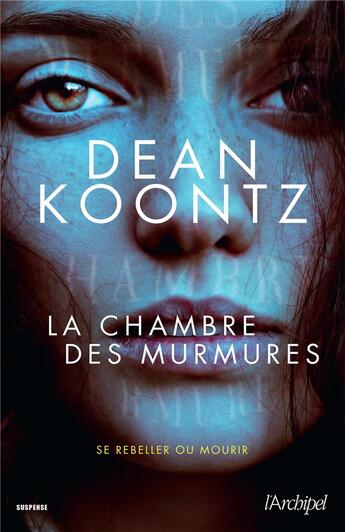 Couverture du livre « La chambre des murmures » de Dean Koontz aux éditions Archipel