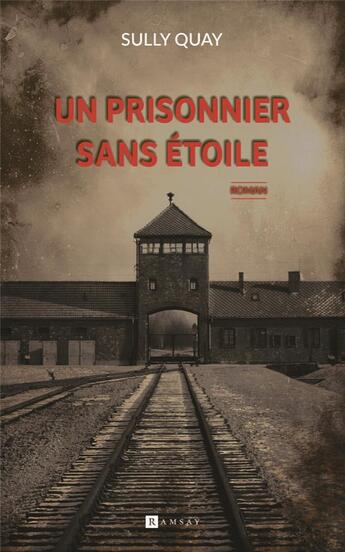 Couverture du livre « Un prisonnier sans étoile » de Sully Quay aux éditions Ramsay