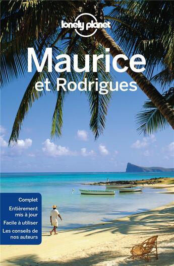 Couverture du livre « Maurice et Rodrigues (2e édition) » de Marie Dufay et Collectif aux éditions Lonely Planet France