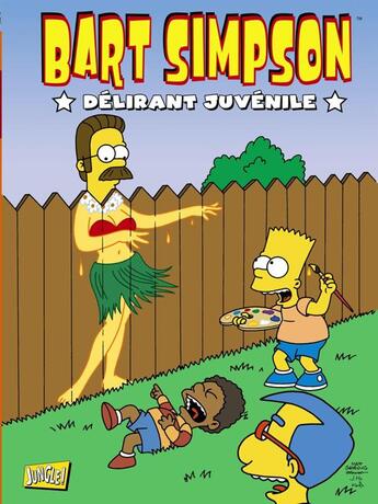 Couverture du livre « Bart Simpson Tome 5 : délirant juvénile » de Matt Groening et Collectif aux éditions Jungle