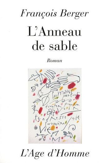 Couverture du livre « Anneau De Sable » de Francois Berger aux éditions L'age D'homme