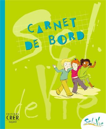 Couverture du livre « Sel de vie ; carnet de bord » de Sdc Province Rennes aux éditions Crer