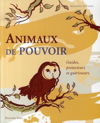 Couverture du livre « Animaux de pouvoir » de Madonna Gauding aux éditions Vega