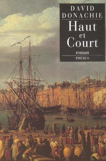 Couverture du livre « Haut et court » de David Donachie aux éditions Phebus