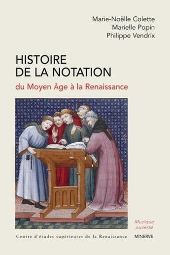 Couverture du livre « Histoire de la notation, du moyen age a la renaissance » de Colette/Popin aux éditions Minerve