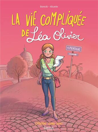 Couverture du livre « La vie compliquée de Léa Olivier Tome 1 : perdue » de Ludo Borecki et Catherine Girard-Audet et Didier Alcante aux éditions Les 3 As