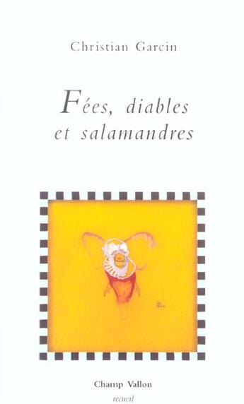 Couverture du livre « Fees diables et salamandres » de Garcin Christian aux éditions Champ Vallon