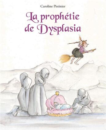 Couverture du livre « Le prophétie de dysplasia » de Caroline Pistinier aux éditions Kaleidoscope