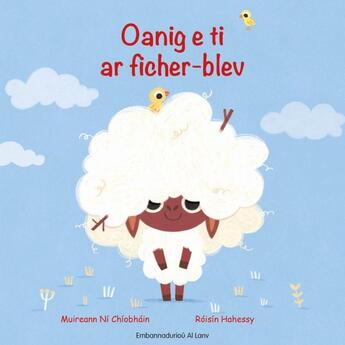 Couverture du livre « Oanig e ti ar ficher-blev » de Roisin Hahessy et Muireann Ni Chiobhain aux éditions Al Lanv